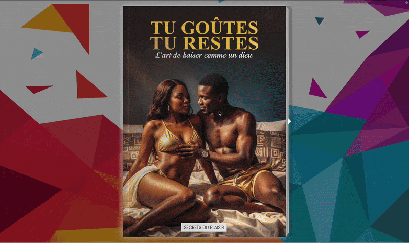 Tu goûtes, tu restes : L’art de baiser comme un dieu