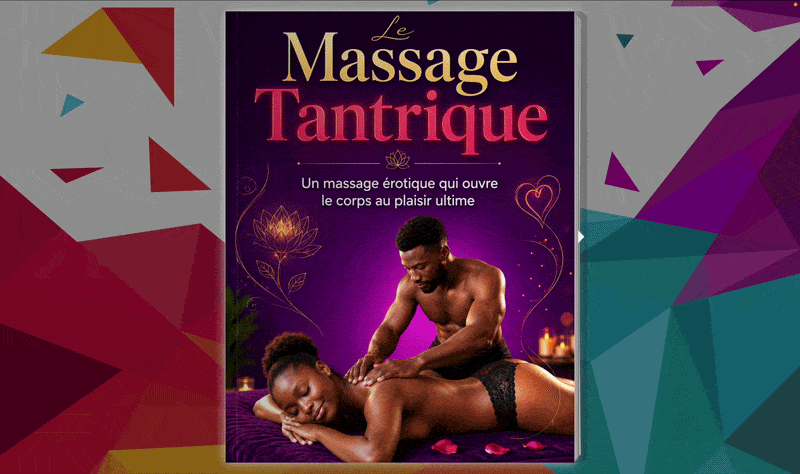 Le Massage Tantrique : Un massage Érotique qui ouvre le corps au plaisir ultime