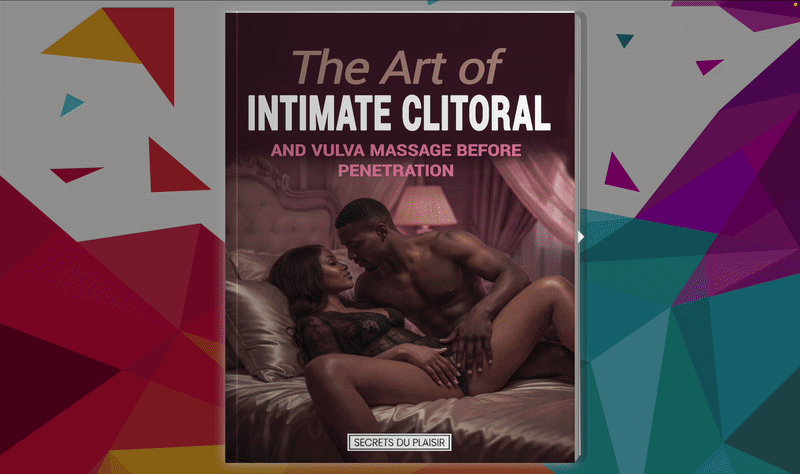 The Art of Intimate Clitoral and Vulva Massage Before Penetration