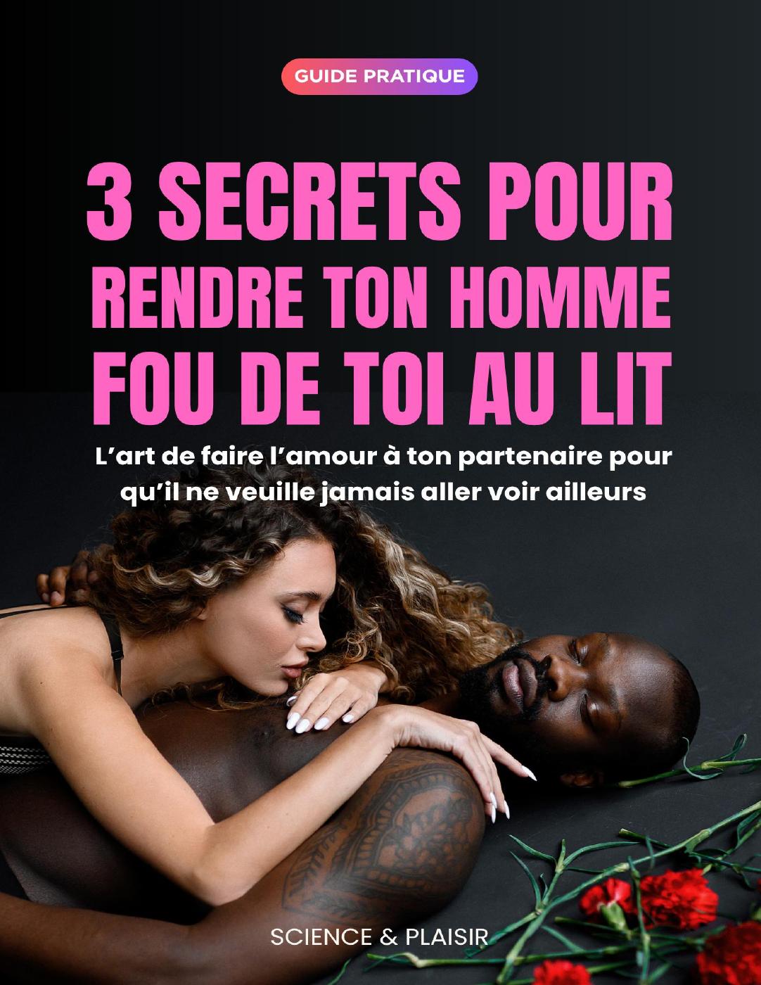 3 secrets pour rendre ton homme fou de toi au lit (Flipbook)